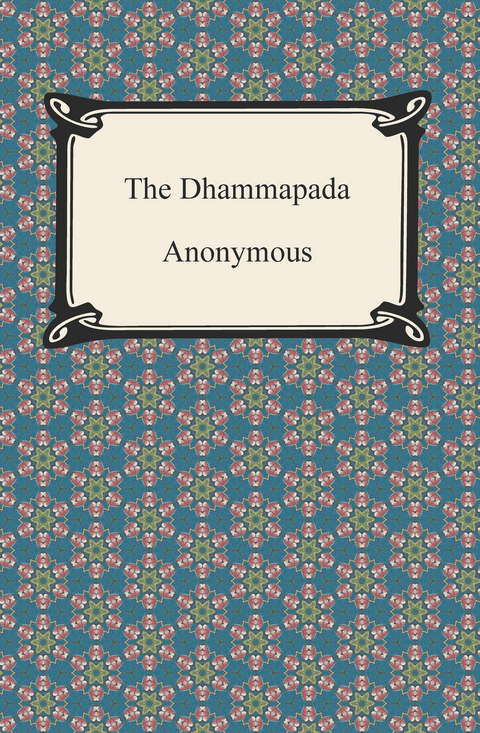 The Dhammapada -  Anonymous