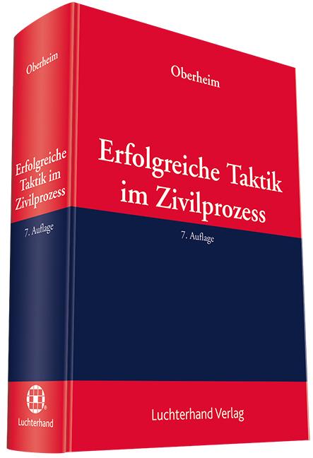 Erfolgreiche Taktik im Zivilprozess - 