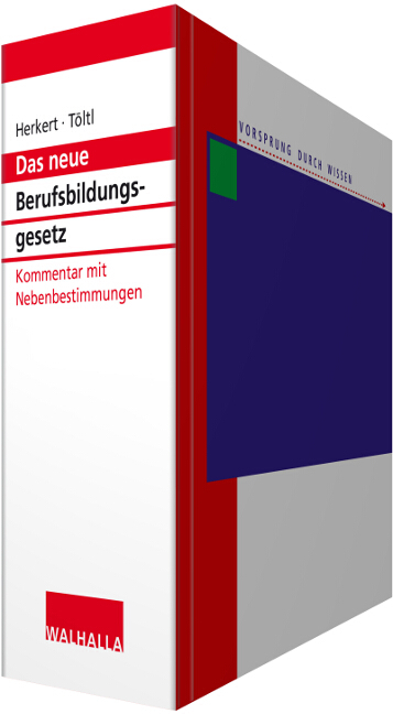 Berufsbildungsgesetz - Kommentar mit Nebenbestimmungen