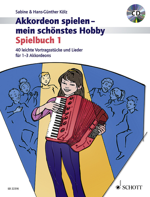 Akkordeon spielen - mein schönstes Hobby - Sabine Kölz, Hans-Günther Kölz