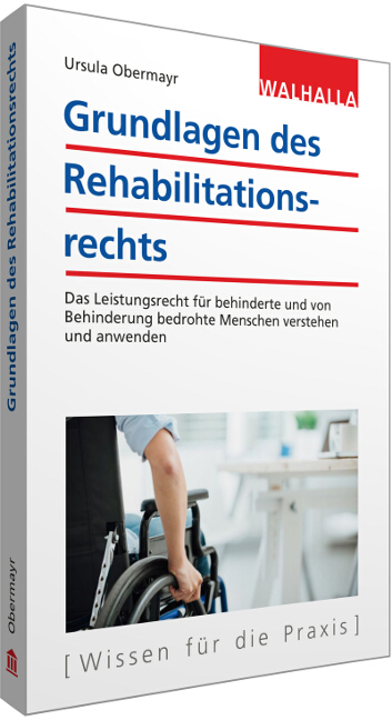 Grundlagen des Rehabilitationsrechts - Ursula Obermayr