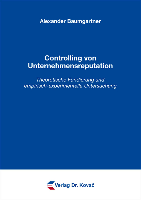 Controlling von Unternehmensreputation - Alexander Baumgartner