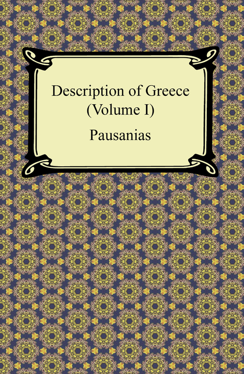 Description of Greece (Volume I) -  Pausanias