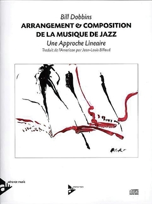 Arrangement & Composition de la Musique de Jazz - Bill Dobbins