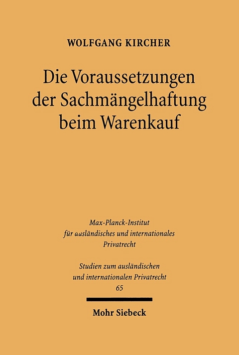 Die Voraussetzungen der Sachmängelhaftung beim Warenkauf - Wolfgang Kircher