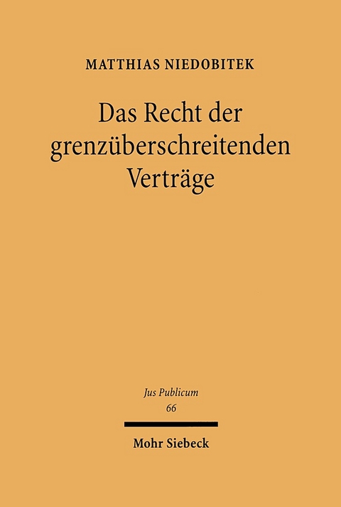 Das Recht der grenzüberschreitenden Verträge - Matthias Niedobitek