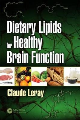 Dietary Lipids for Healthy Brain Function -  Claude Leray