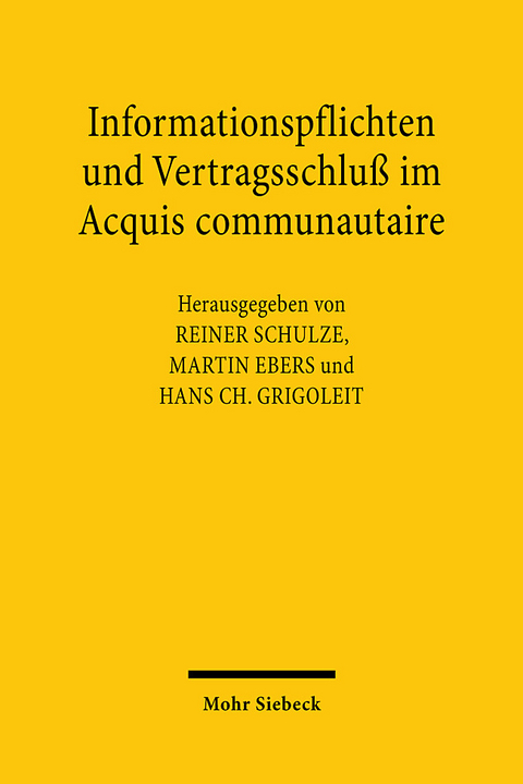 Informationspflichten und Vertragsschluß im Acquis communautaire - 