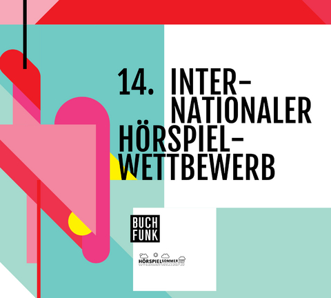 14. Internationaler Hörspielwettbewerb (2016) - Dominik Dusek, Leo Hoffmann, Anastasia Ioannidis, Julia Boswank, Dina Boswank, Ulrich Frohriep, Benoît Bories, Mara May, Jana Peil, Martin Bezzola, Owl yeah, Regina Dürig, Christian Müller, Max Lange, Grace Yoon, Gabi Schwab-Trapp, Naomi Steuer-v. Westphalen, Nick-Julian Lehmann, Till Großmann, Marie-Charlott Schube, Fides Schopp, Manuel Mitterhuber, Stephan Roiss, Mario Stadler, Christoph Stadler