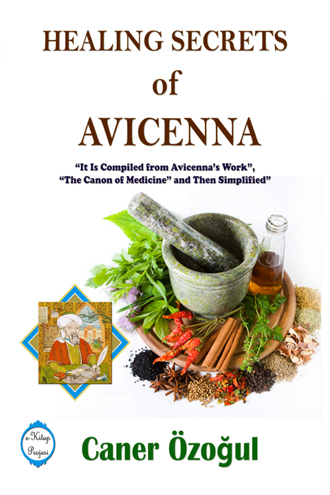 Healing Secrets of Avicenna - Caner Özoğul