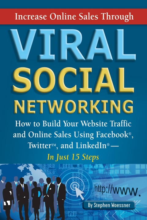 Increase Online Sales Through Viral Social Networking -  Stephen Woessner