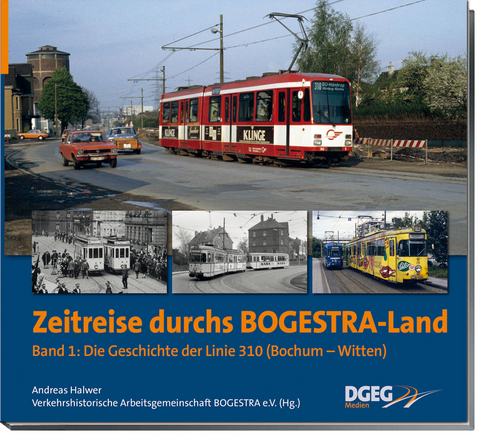 Zeitreise durchs Bogestra-Land - Andreas Halwer