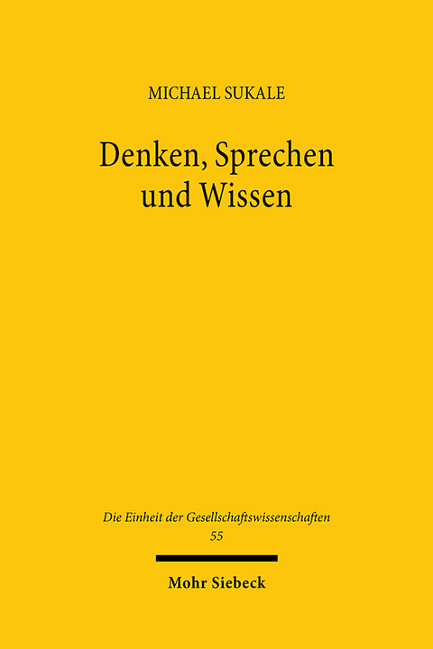 Denken, Sprechen und Wissen - Michael Sukale