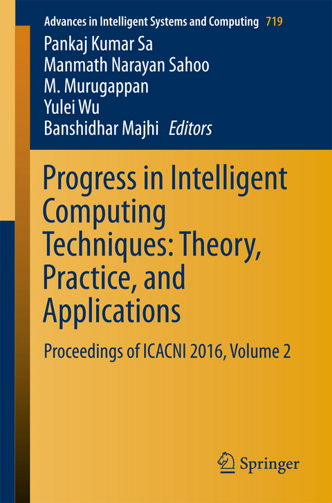 Progress in Intelligent Computing Techniques: Theory, Practice, and Applications - 