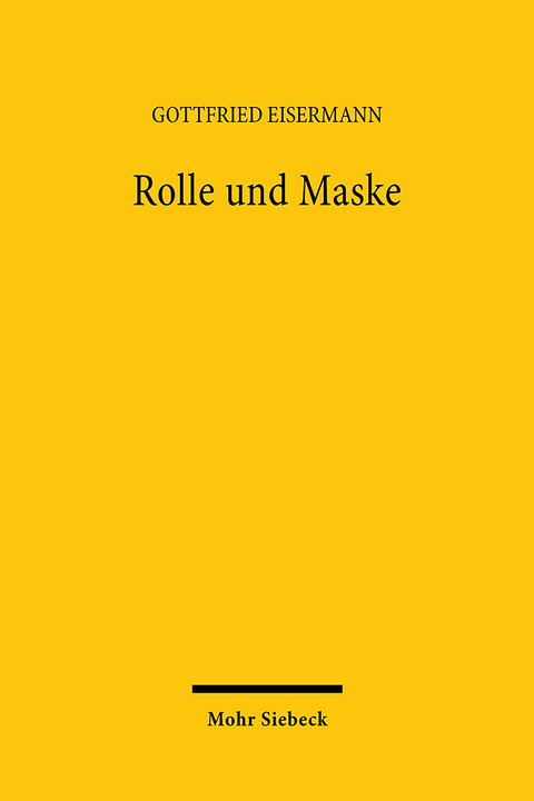 Rolle und Maske - Gottfried Eisermann