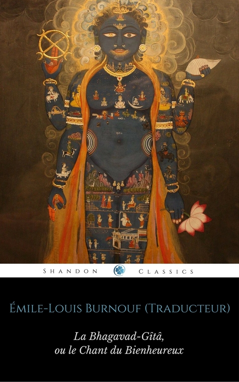 La Bhagavad-Gîtâ, ou le Chant du Bienheureux -  Émile-Louis Burnouf