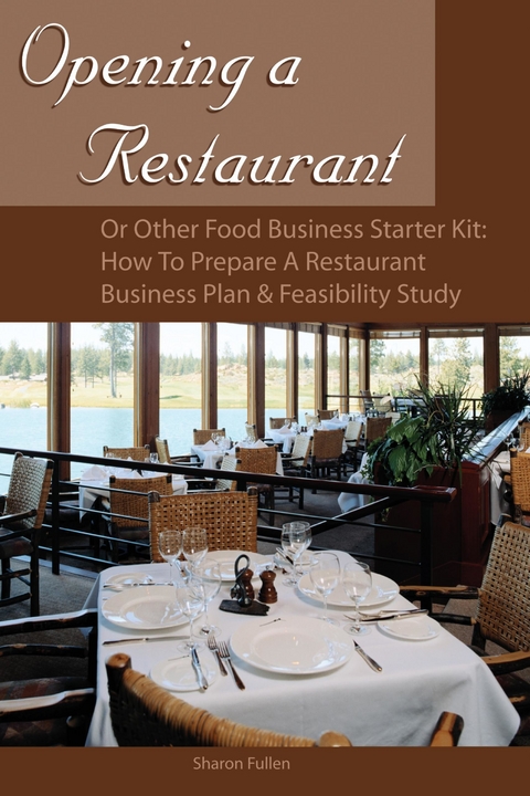 Opening a Restaurant or Other Food Business Starter Kit -  Sharon Fullen