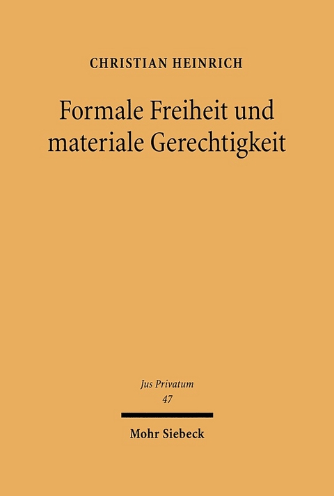 Formale Freiheit und materiale Gerechtigkeit - Christian Heinrich