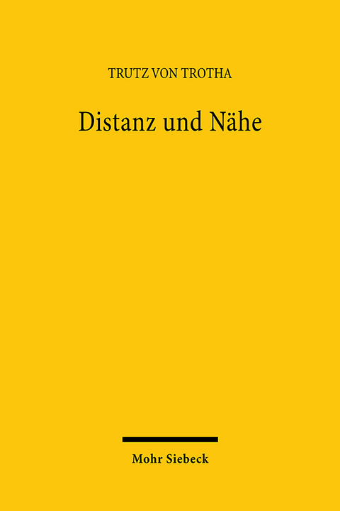 Distanz und Nähe - Trutz von Trotha