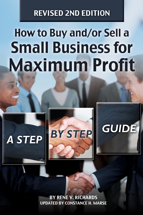 How to Buy and/or Sell a Small Business for Maximum Profit -  Constance Marse,  Rene Richards