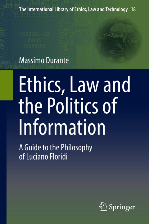 Ethics, Law and the Politics of Information - Massimo Durante