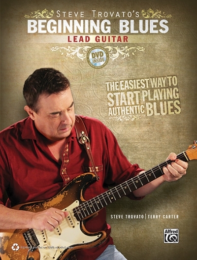 Steve Trovato's Beginning Blues Lead Guitar - Steve Trovato