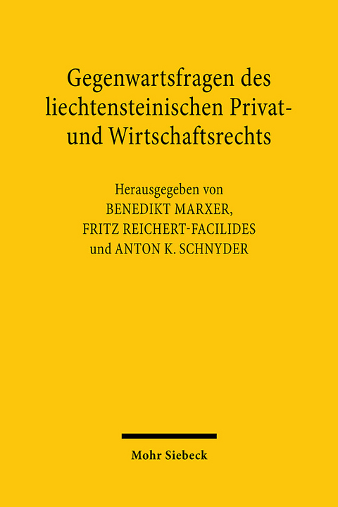 Gegenwartsfragen des liechtensteinischen Privat- und Wirtschaftsrechts - 