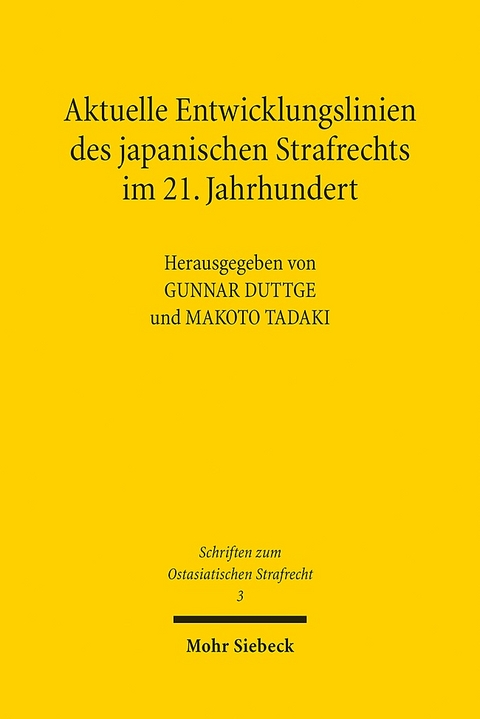 Aktuelle Entwicklungslinien des japanischen Strafrechts im 21. Jahrhundert - 