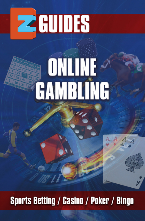EZ Guides: Online Gambling - Sports Betting / Poker/ Casino / Bingo -  Ice Publications