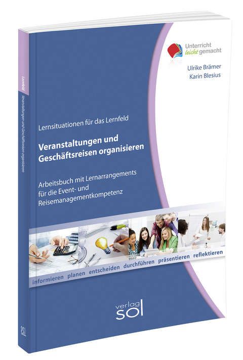 Lernfeld: Veranstaltungen und Geschäftreisen organisieren inkl. E-Book - Ulrike Brämer, Karin Blesius