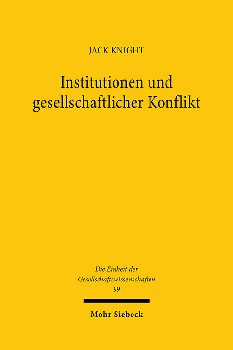 Institutionen und gesellschaftlicher Konflikt - Jack Knight