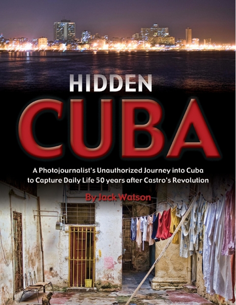 Hidden Cuba -  Jack Watson