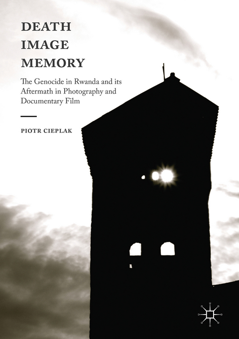 Death, Image, Memory -  Piotr Cieplak