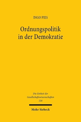 Ordnungspolitik in der Demokratie - Ingo Pies