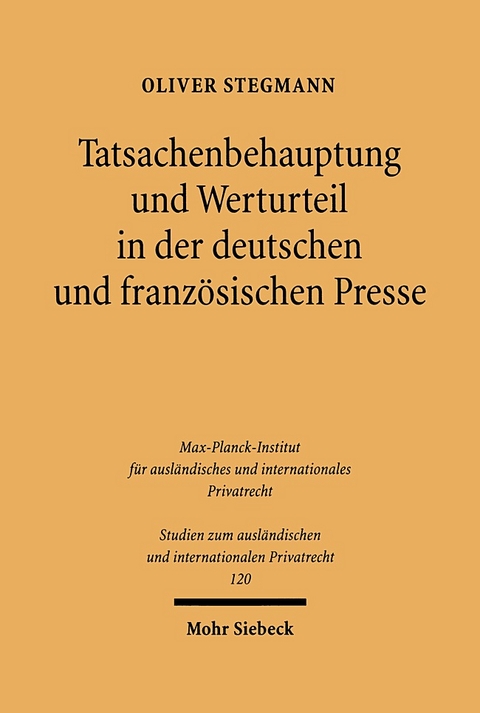 Tatsachenbehauptung und Werturteil in der deutschen und französischen Presse - Oliver Stegmann