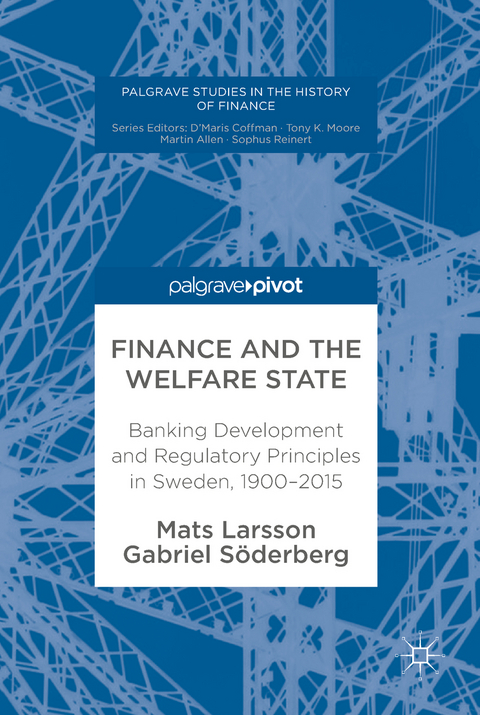 Finance and the Welfare State - Mats Larsson, Gabriel Söderberg