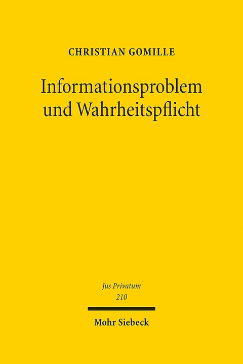 Informationsproblem und Wahrheitspflicht - Christian Gomille