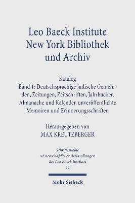 Leo Baeck Institute New York Bibliothek und Archiv. Katalog - 