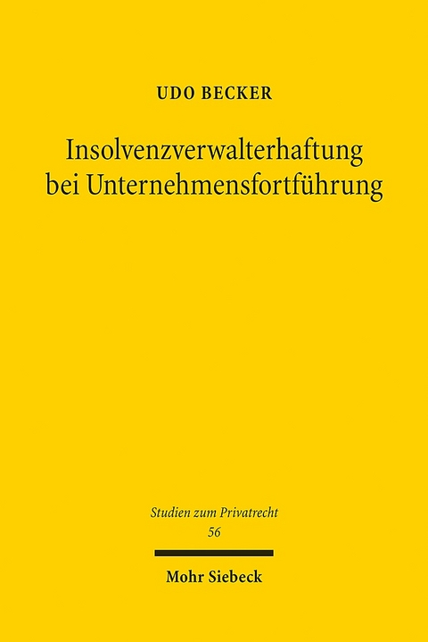 Insolvenzverwalterhaftung bei Unternehmensfortführung - Udo Becker