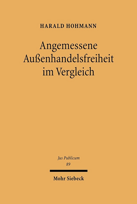 Angemessene Außenhandelsfreiheit im Vergleich - Harald Hohmann