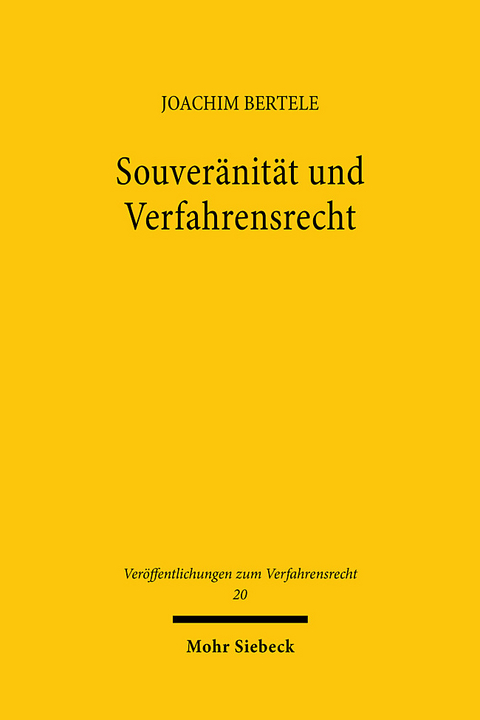Souveränität und Verfahrensrecht - Joachim Bertele