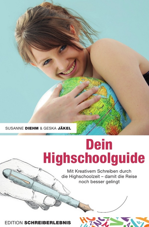 Dein Highschoolguide - Susanne Diehm, Geska Jäkel