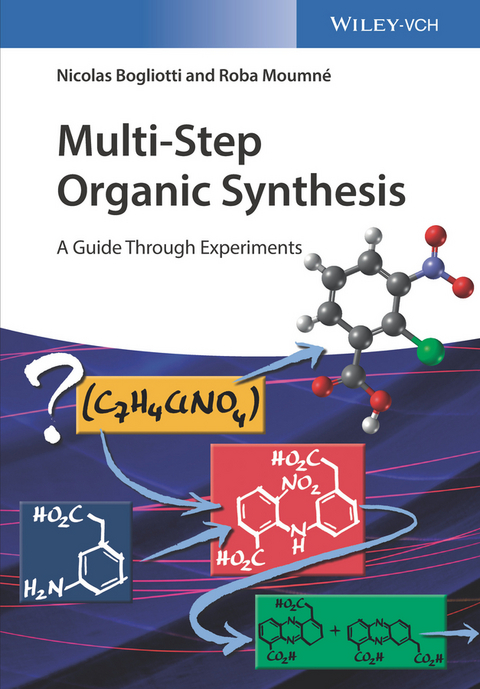 Multi-Step Organic Synthesis - Nicolas Bogliotti, Roba Moumné
