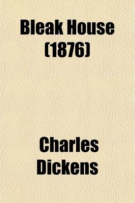 Bleak House (1876) - Charles Dickens