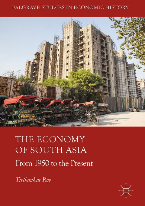 The Economy of South Asia - Tirthankar Roy