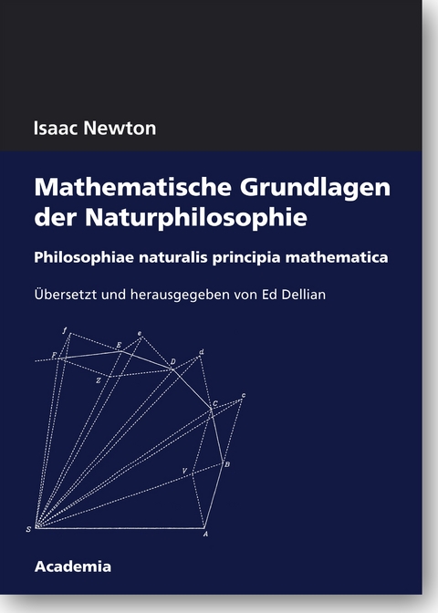 Mathematische Grundlagen der Naturphilosophie - Isaac Newton