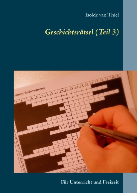 Geschichtsrätsel (Teil 3) - Isolde van Thiel