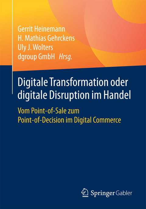 Digitale Transformation oder digitale Disruption im Handel - 