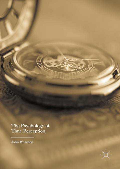 The Psychology of Time Perception - John Wearden