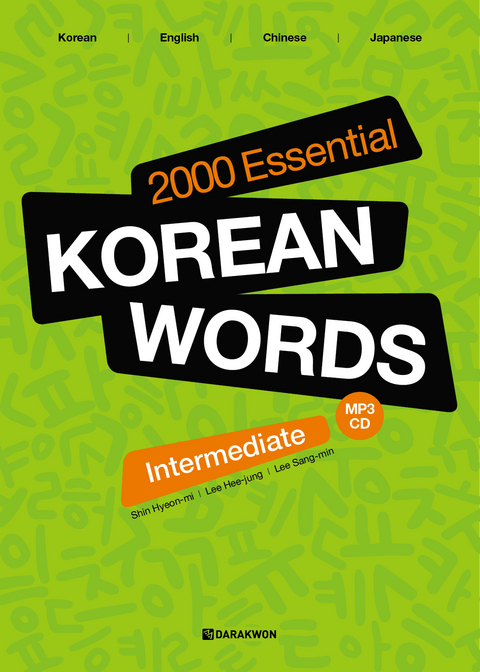 2000 Essential Korean Words for Intermediate - Hyeon-mi Sin, Hee-jung Lee, Sang-min Lee